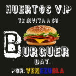 huertos vip, burger day