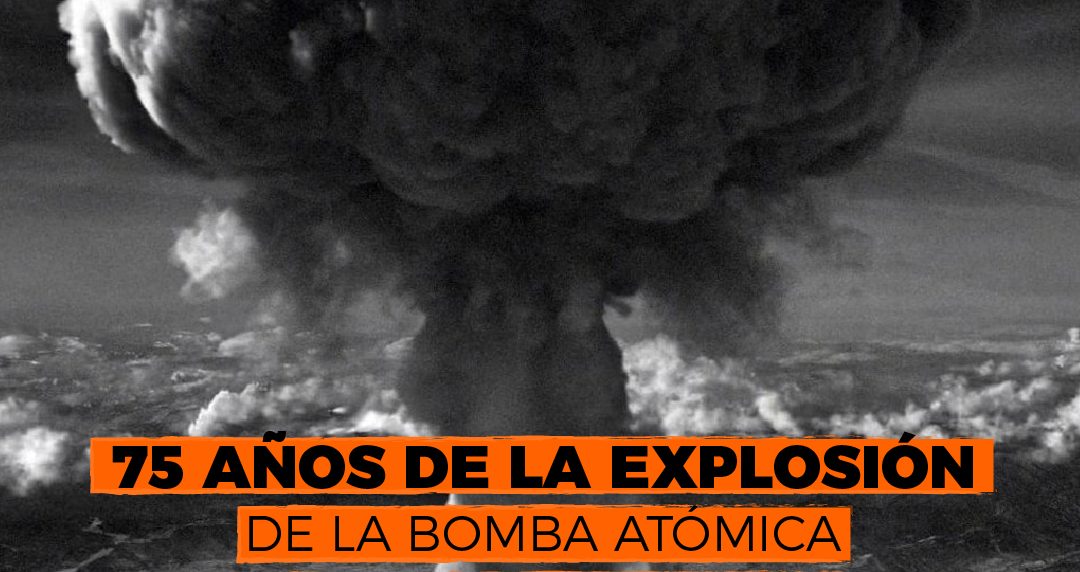 75 años de la explosión de la bomba atómica en Hiroshima